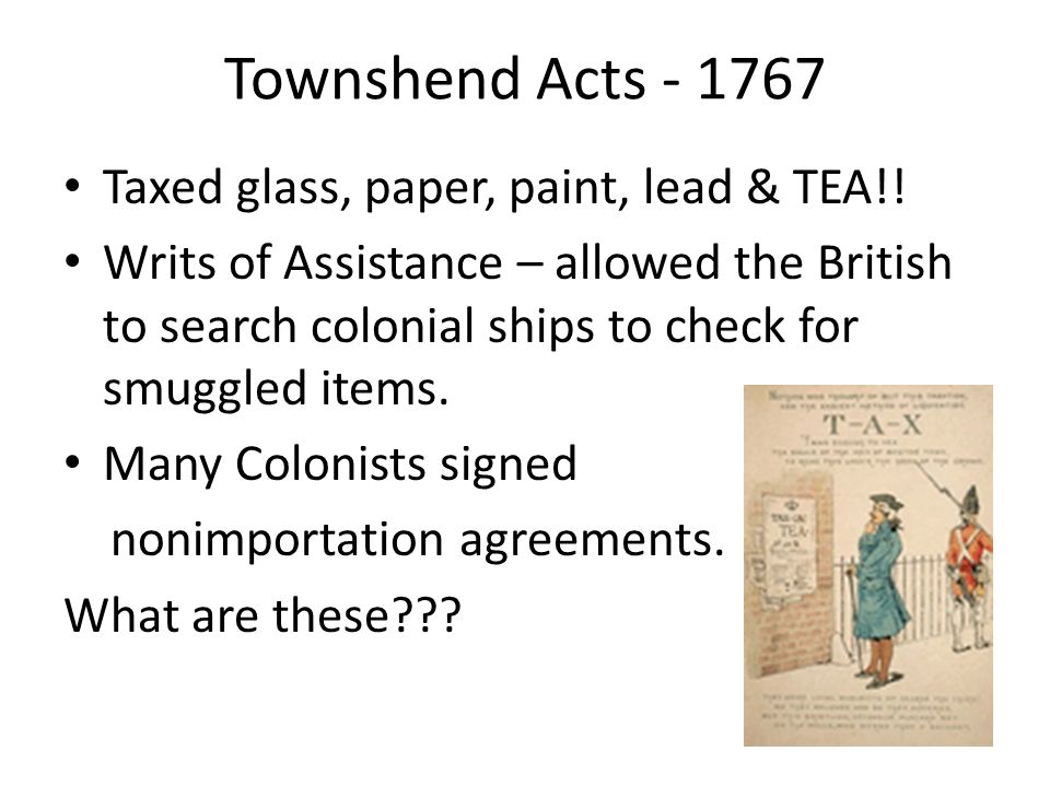 Townshend Acts Taxed glass, paper, paint, lead & TEA!.