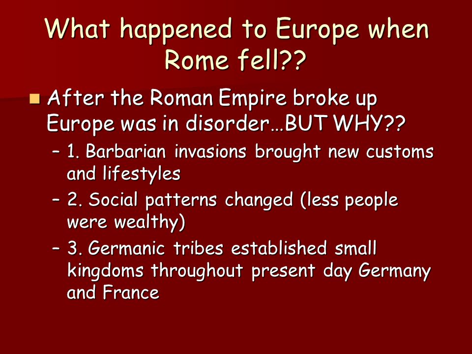 What happened to Europe when Rome fell .