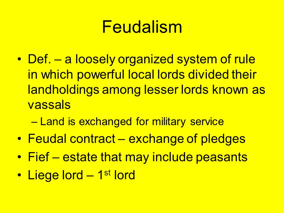 Feudalism Def.