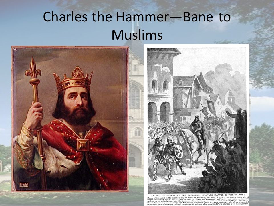 Charles the Hammer—Bane to Muslims