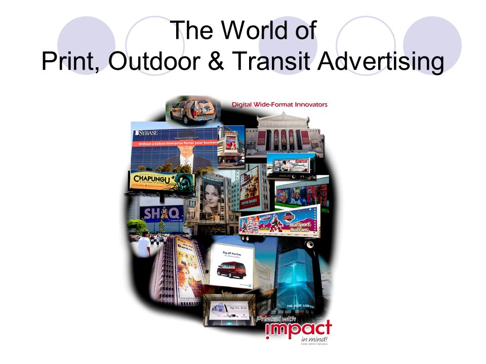 The World of Print, Outdoor & Transit Advertising