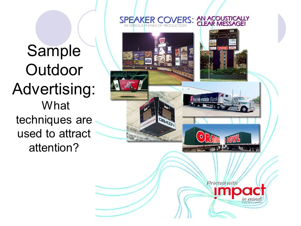 Sample Outdoor Advertising: What techniques are used to attract attention