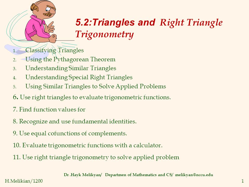H.Melikian/ :Triangles and Right Triangle Trigonometry Dr.Hayk Melikyan/ Departmen of Mathematics and CS/ 1.