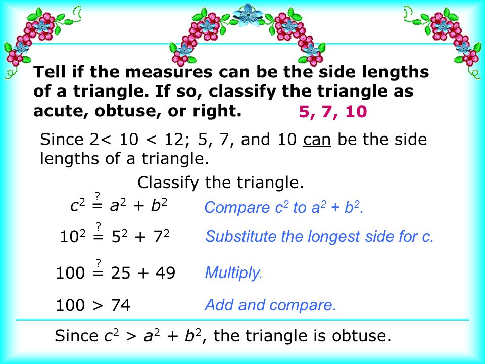 Tell if the measures can be the side lengths of a triangle.