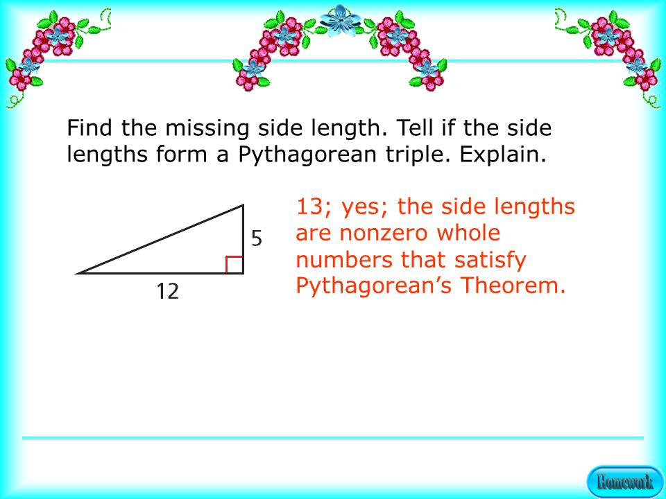 Find the missing side length. Tell if the side lengths form a Pythagorean triple.