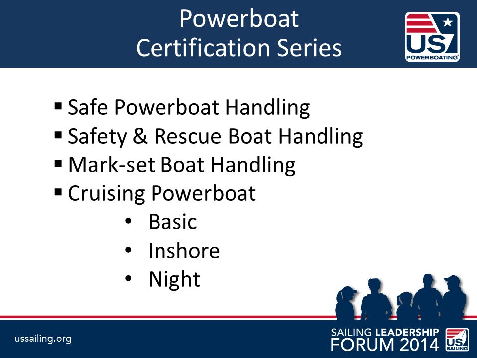 Powerboat Certification Series  Safe Powerboat Handling  Safety & Rescue Boat Handling  Mark-set Boat Handling  Cruising Powerboat Basic Inshore Night