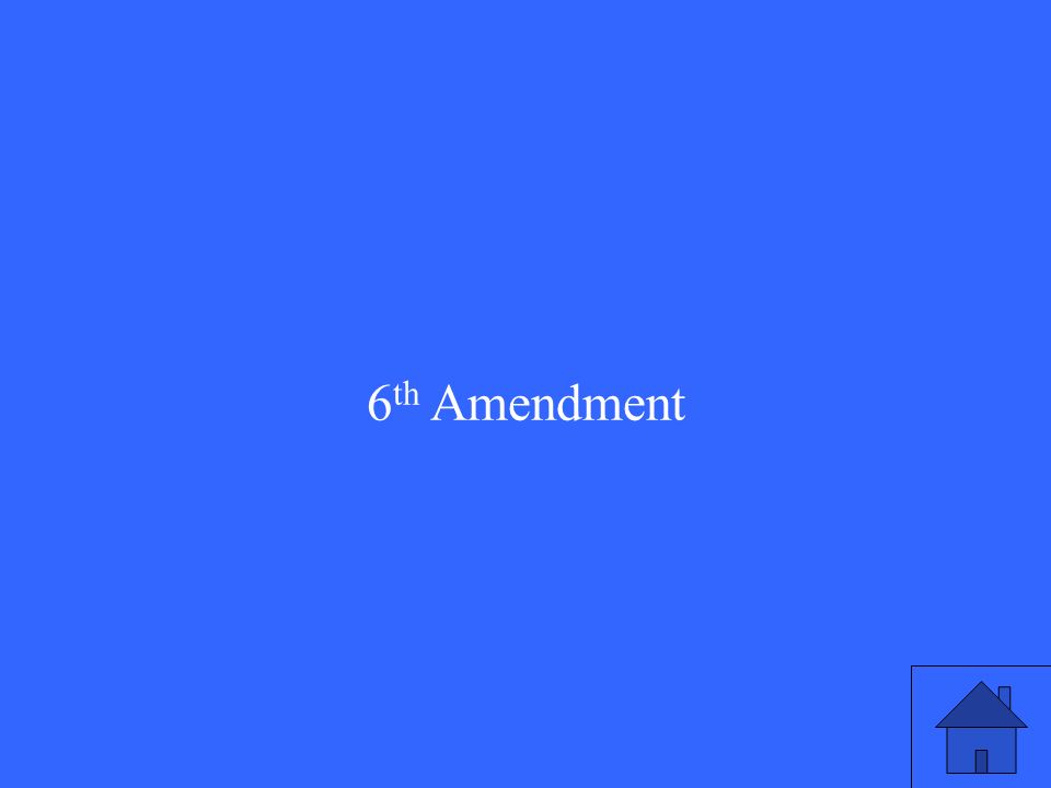 6 th Amendment