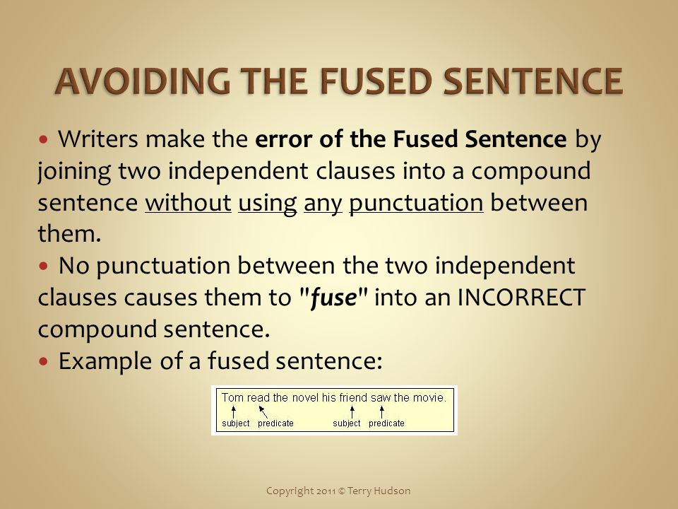 Writers make the error of the Fused Sentence by joining two independent clauses into a compound sentence without using any punctuation between them.