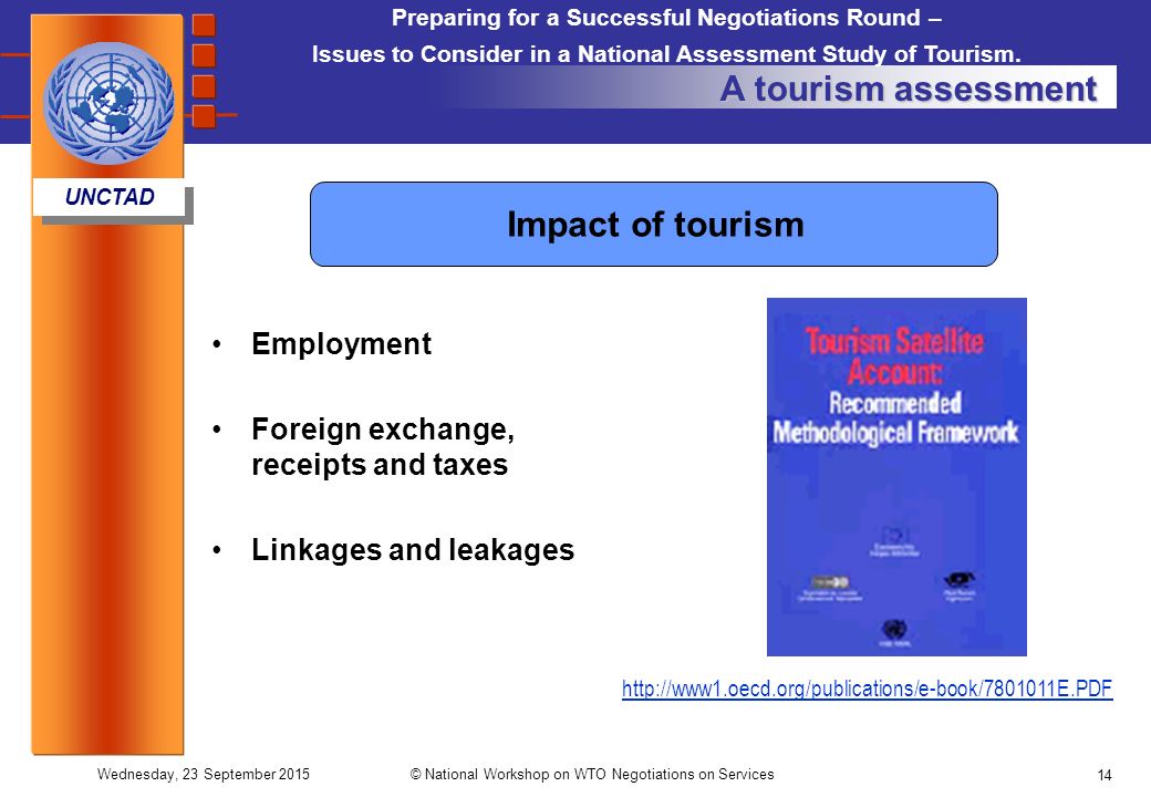 Preparing for a Successful Negotiations Round – Issues to Consider in a National Assessment Study of Tourism.