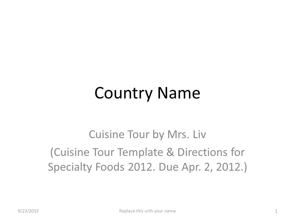 Country Name Cuisine Tour by Mrs. Liv (Cuisine Tour Template & Directions for Specialty Foods