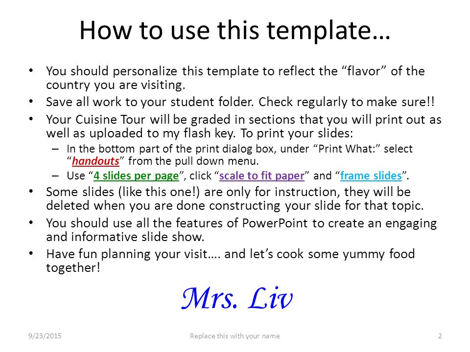 How to use this template… You should personalize this template to reflect the flavor of the country you are visiting.