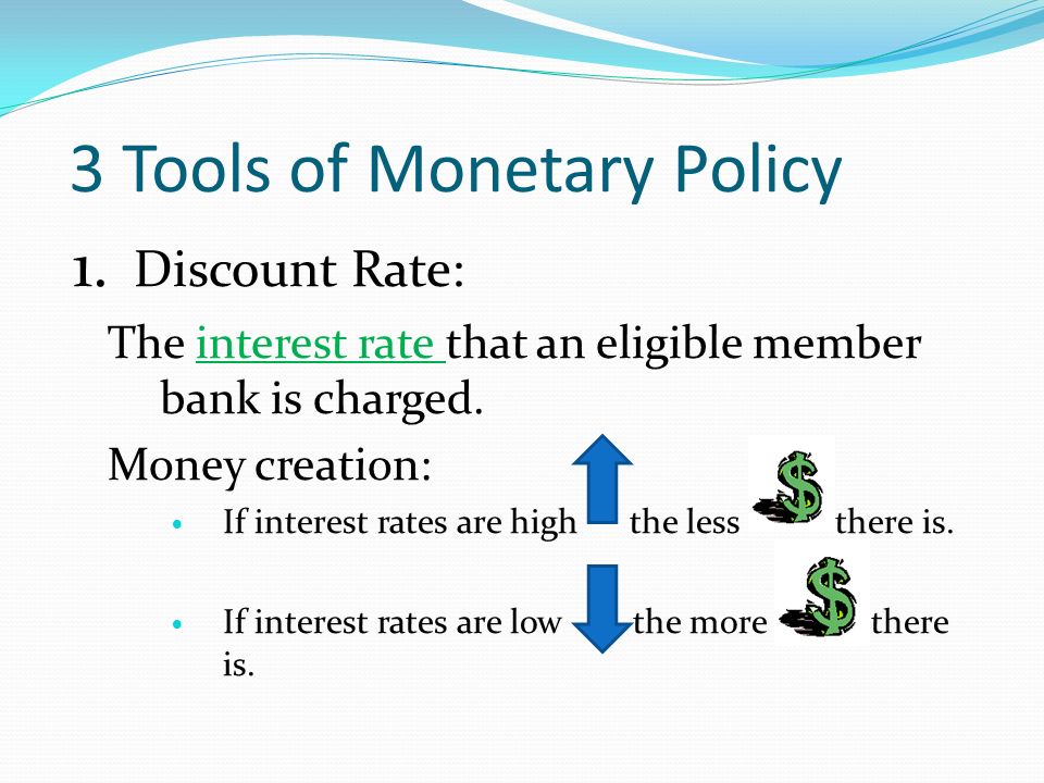 3 Tools of Monetary Policy 1.