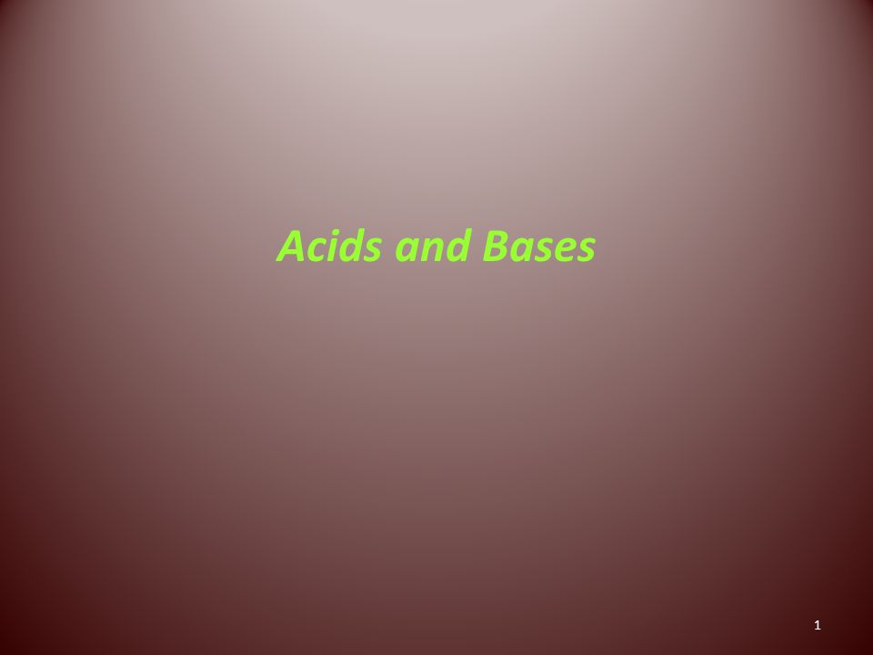 1 Acids and Bases