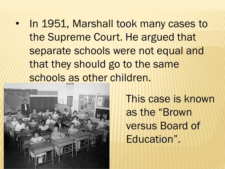In 1951, Marshall took many cases to the Supreme Court.