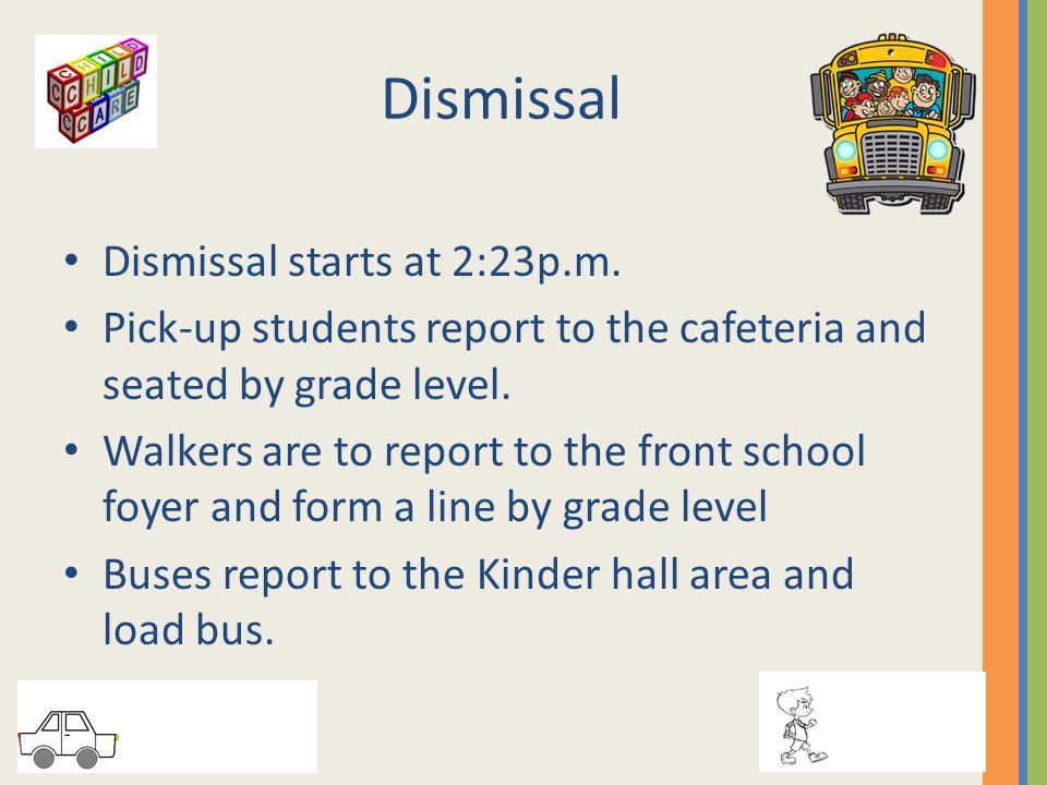 Dismissal Dismissal starts at 2:23p.m.