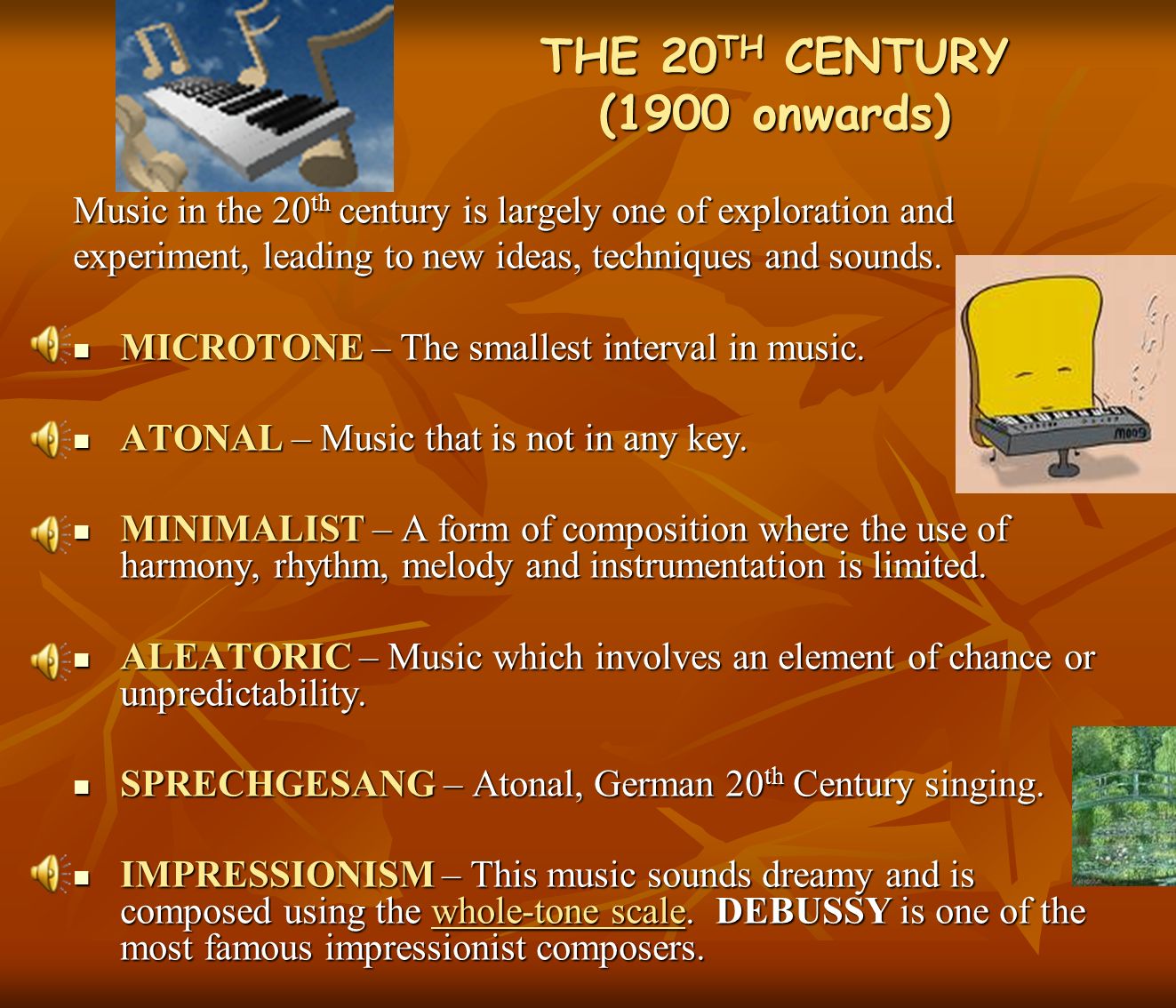 THE 20 TH CENTURY (1900 onwards) Music in the 20 th century is largely one of exploration and experiment, leading to new ideas, techniques and sounds.