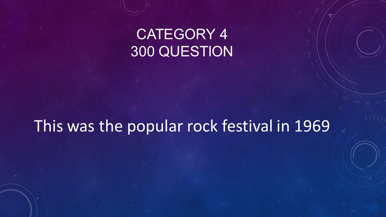 CATEGORY QUESTION This was the popular rock festival in 1969
