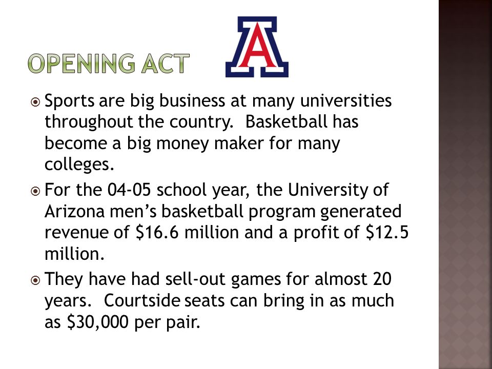  Sports are big business at many universities throughout the country.