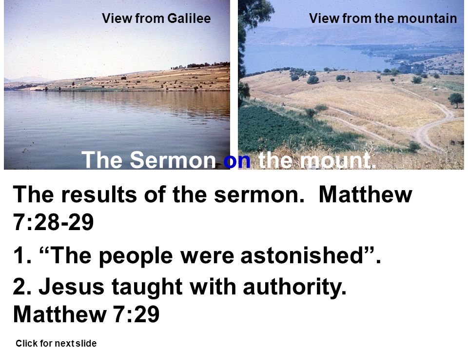 View from the mountainView from Galilee Click for next slide The Sermon on the mount.