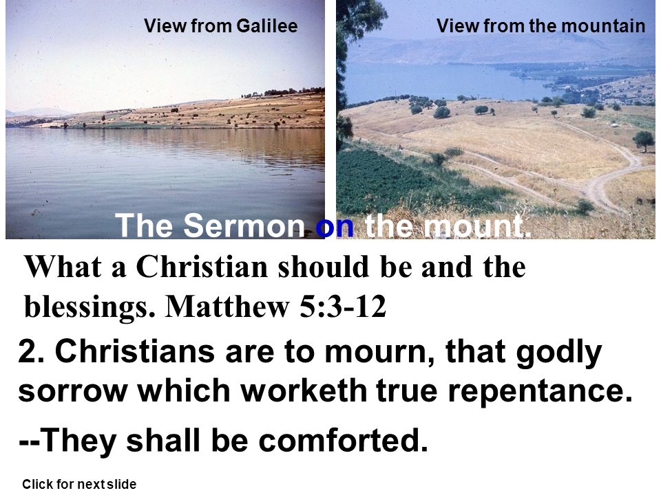 View from the mountainView from Galilee What a Christian should be and the blessings.