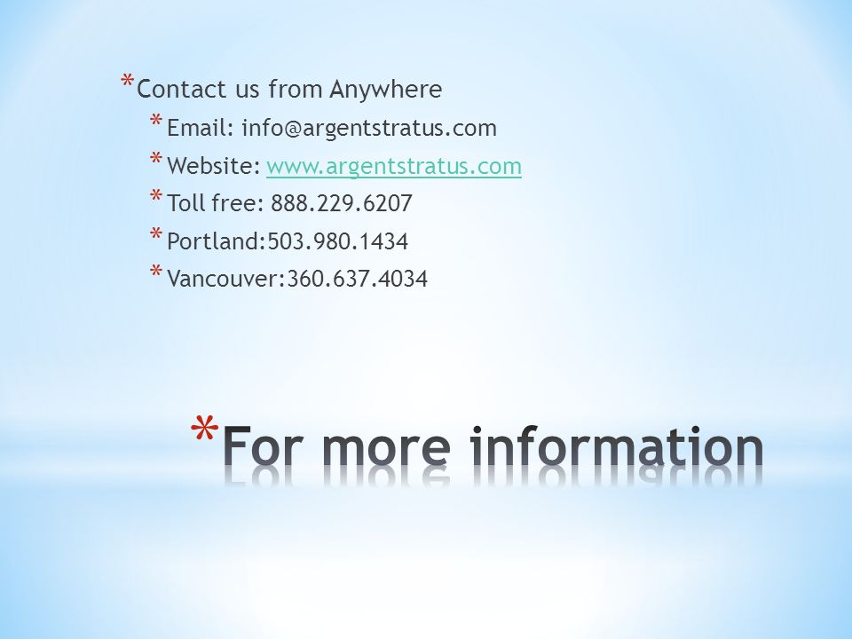 * Contact us from Anywhere *   * Website:   * Toll free: * Portland: * Vancouver: