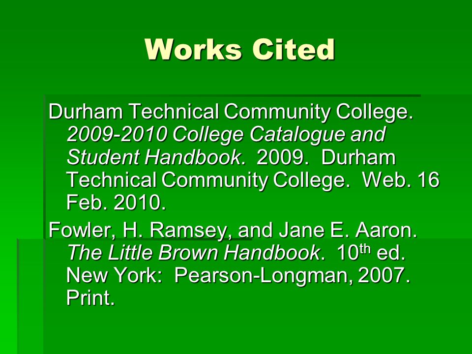 Works Cited Durham Technical Community College College Catalogue and Student Handbook.