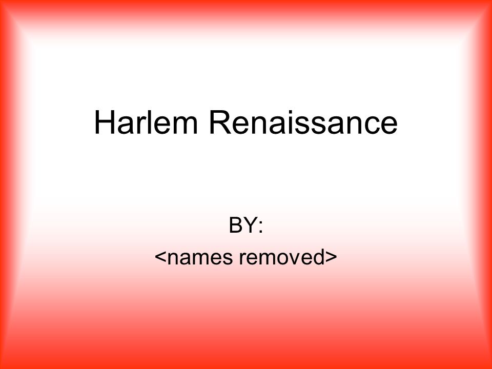 Harlem Renaissance BY: