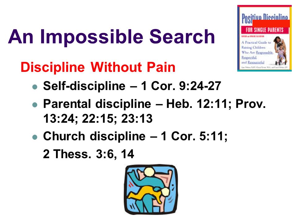 An Impossible Search Discipline Without Pain Self-discipline – 1 Cor.