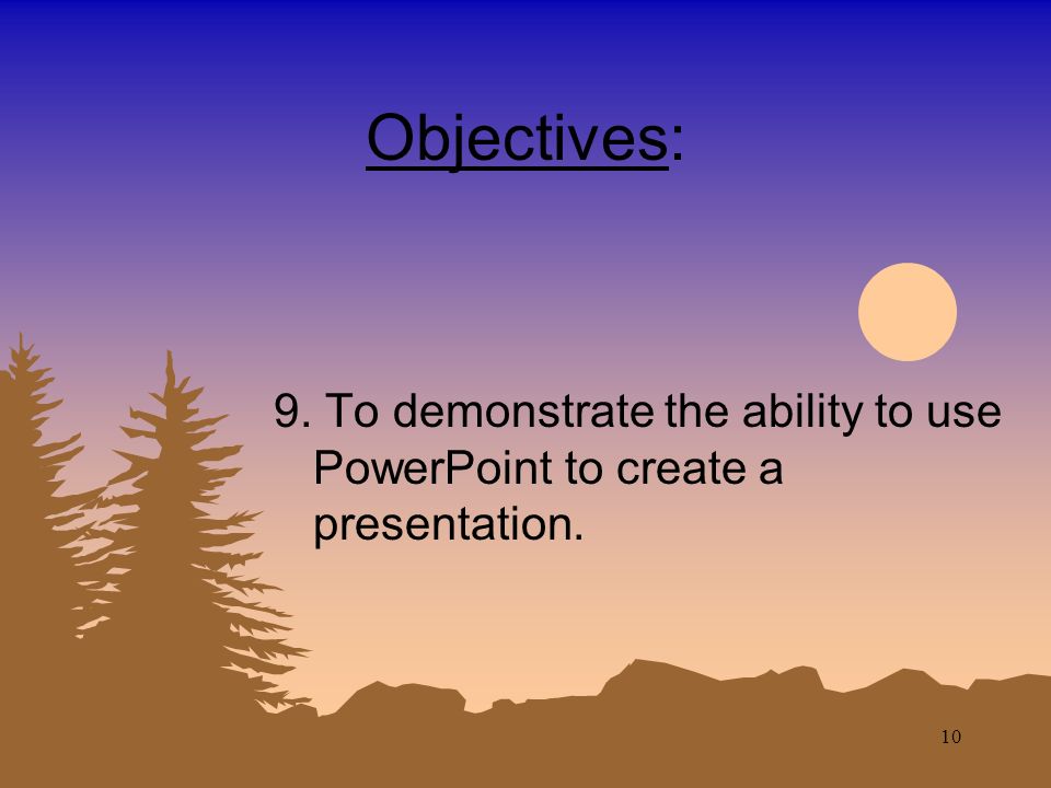 9 Objectives: 8.