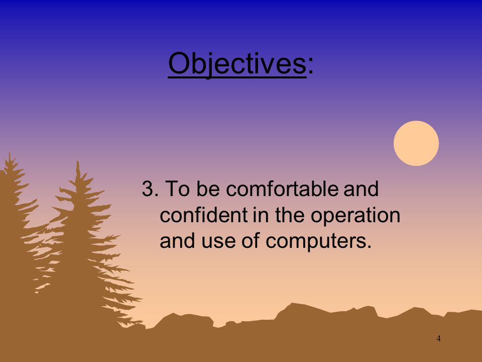 3 Objectives: 2.