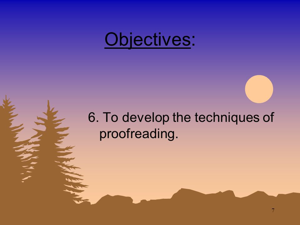 6 Objectives: 5.