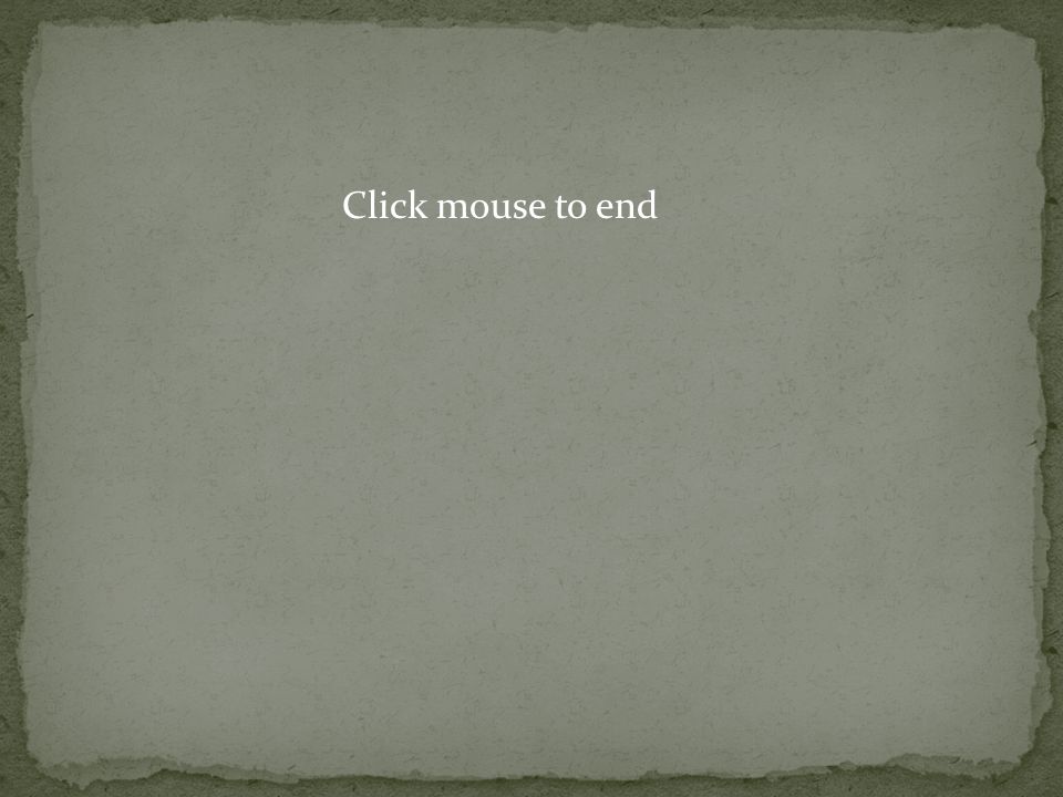 Click mouse to end