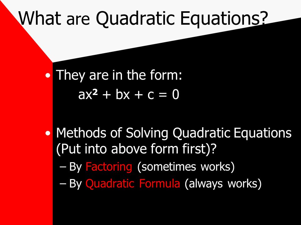 What are Quadratic Equations.