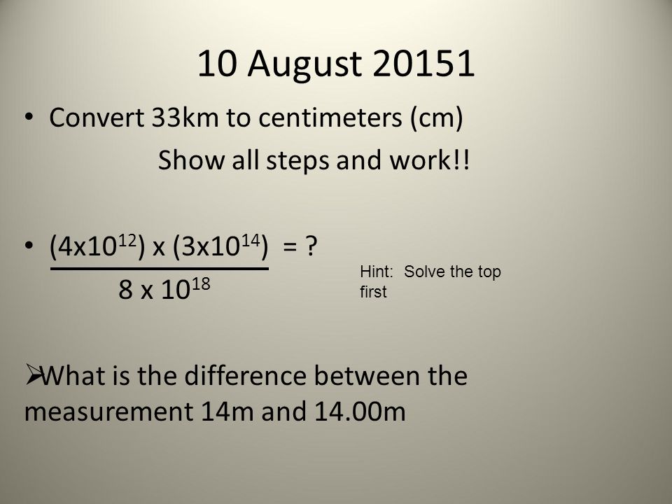 Convert 33km to centimeters (cm) Show all steps and work!.