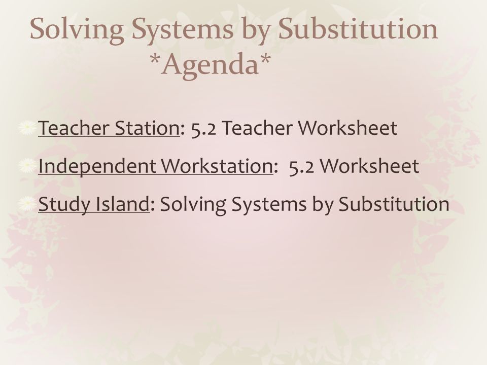 Worksheets Substitution And Elimination Worksheet keystone prep april curriculum agenda teacher station page 27 solving systems by substitution 5 2 worksheet independent workstation study is