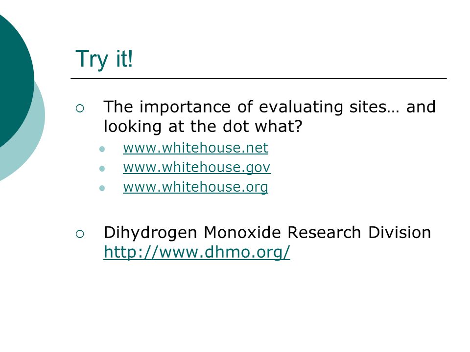 Try it.  The importance of evaluating sites… and looking at the dot what.