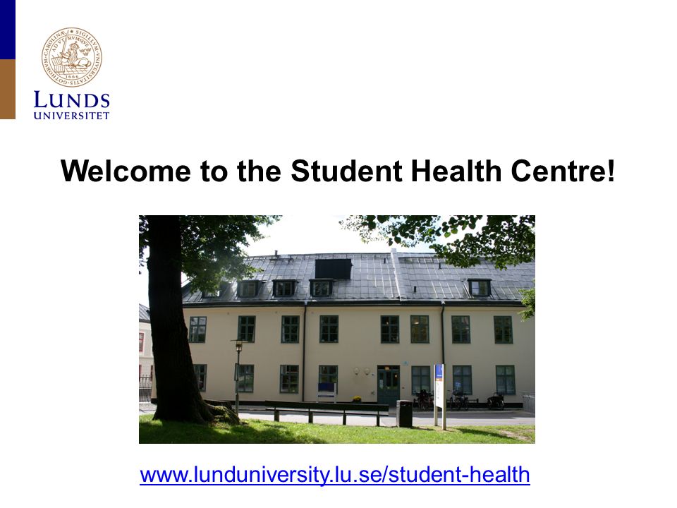 Welcome to the Student Health Centre!
