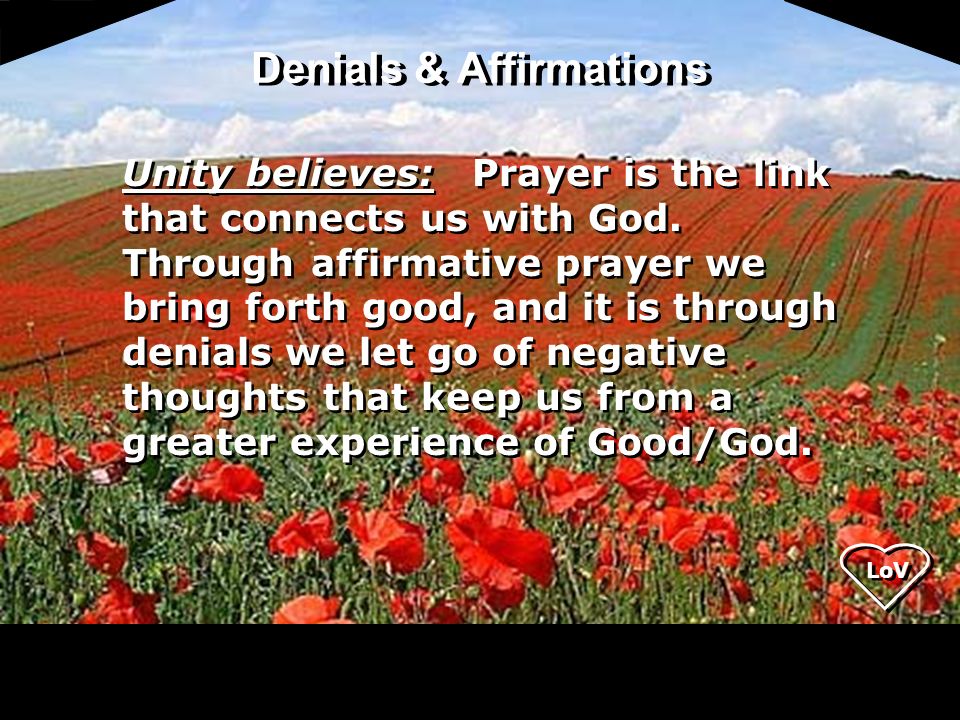 LoV Unity believes: Prayer is the link that connects us with God.