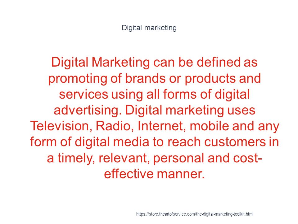 Digital marketing 1 Digital Marketing can be defined as promoting of brands or products and services using all forms of digital advertising.