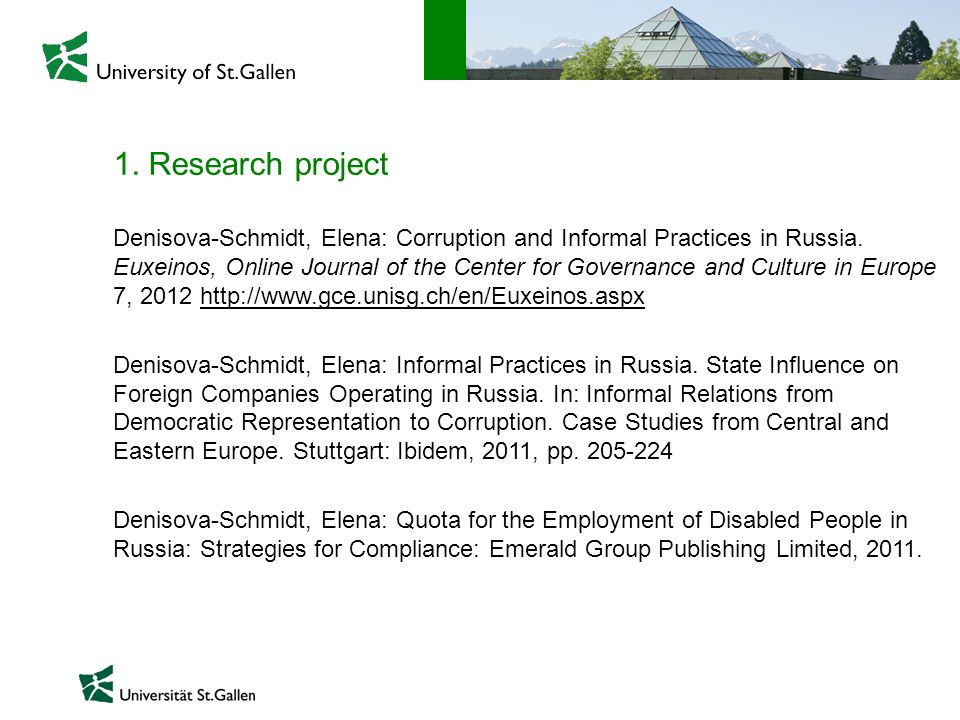 1. Research project Denisova-Schmidt, Elena: Corruption and Informal Practices in Russia.