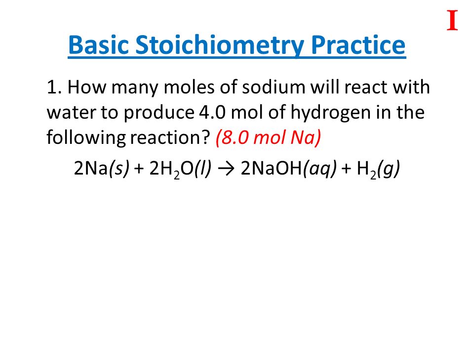 Worksheets Basic Stoichiometry Worksheet stoichiometry chapters 7 and 9 objectives basic practice 1 how many moles of sodium will react with water to produce