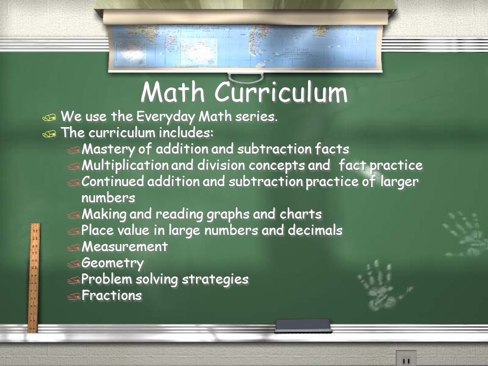 Math Curriculum / We use the Everyday Math series.