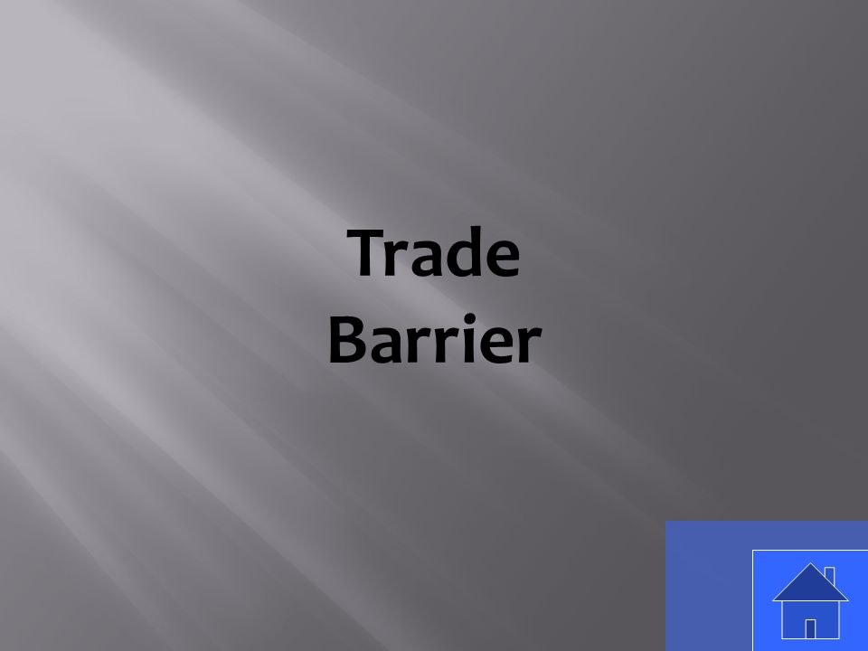 Trade Barrier