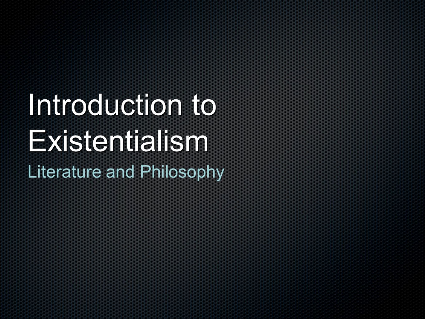 Existentialism Essays