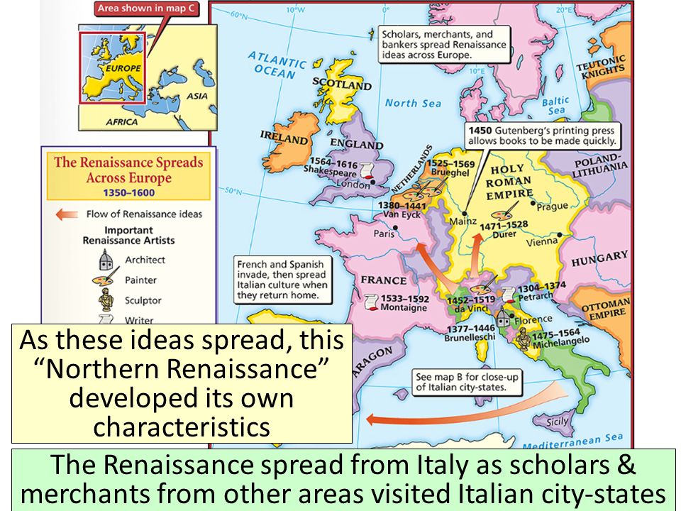 The Renaissance spread from Italy as scholars & merchants from other areas visited Italian city-states As these ideas spread, this Northern Renaissance developed its own characteristics