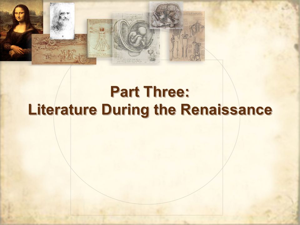 Part Three: Literature During the Renaissance