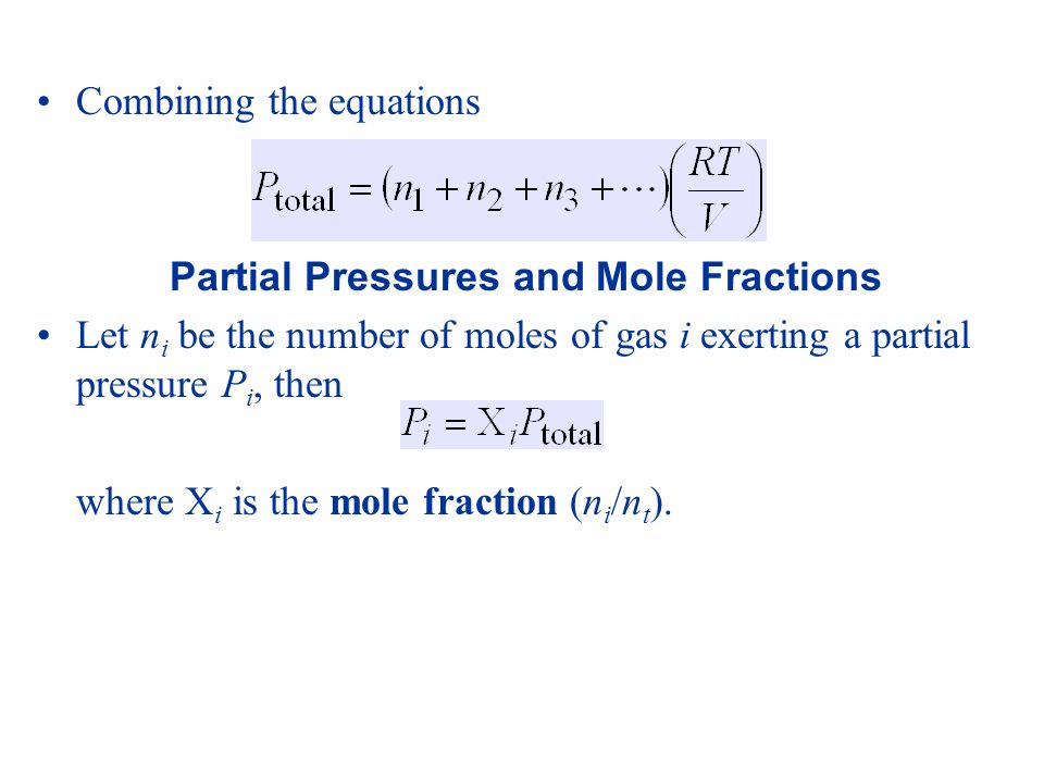 Chapter 10 Gases Chemistry The Central Science 9th Edition David P 53 Combining The Equations Partial Pressureole Fractions