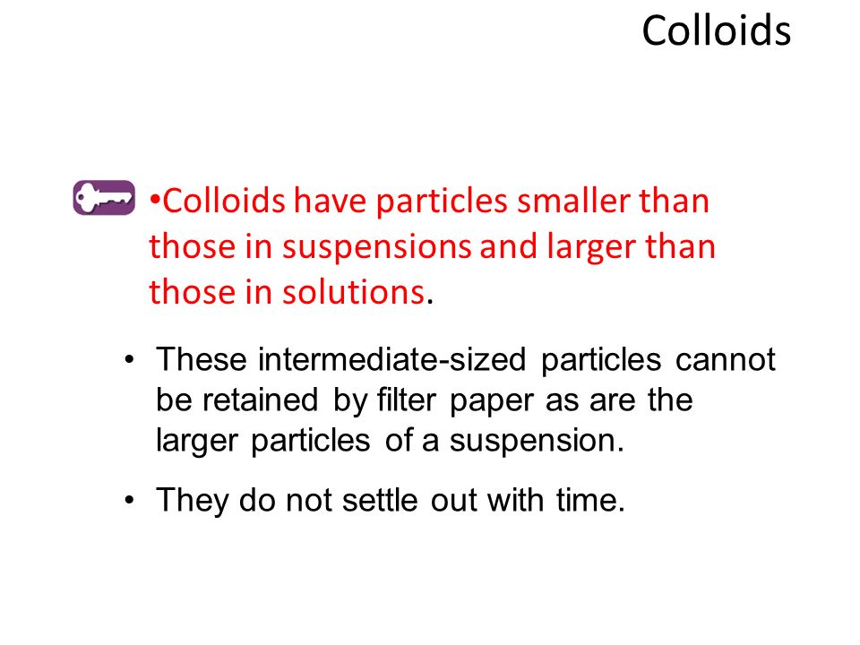 Does a colloid have smaller particles than a solution?