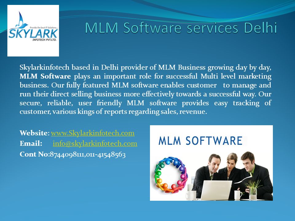 Skylarkinfotech based in Delhi provider of MLM Business growing day by day, MLM Software plays an important role for successful Multi level marketing business.