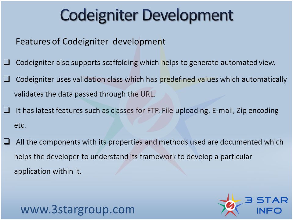  Codeigniter also supports scaffolding which helps to generate automated view.